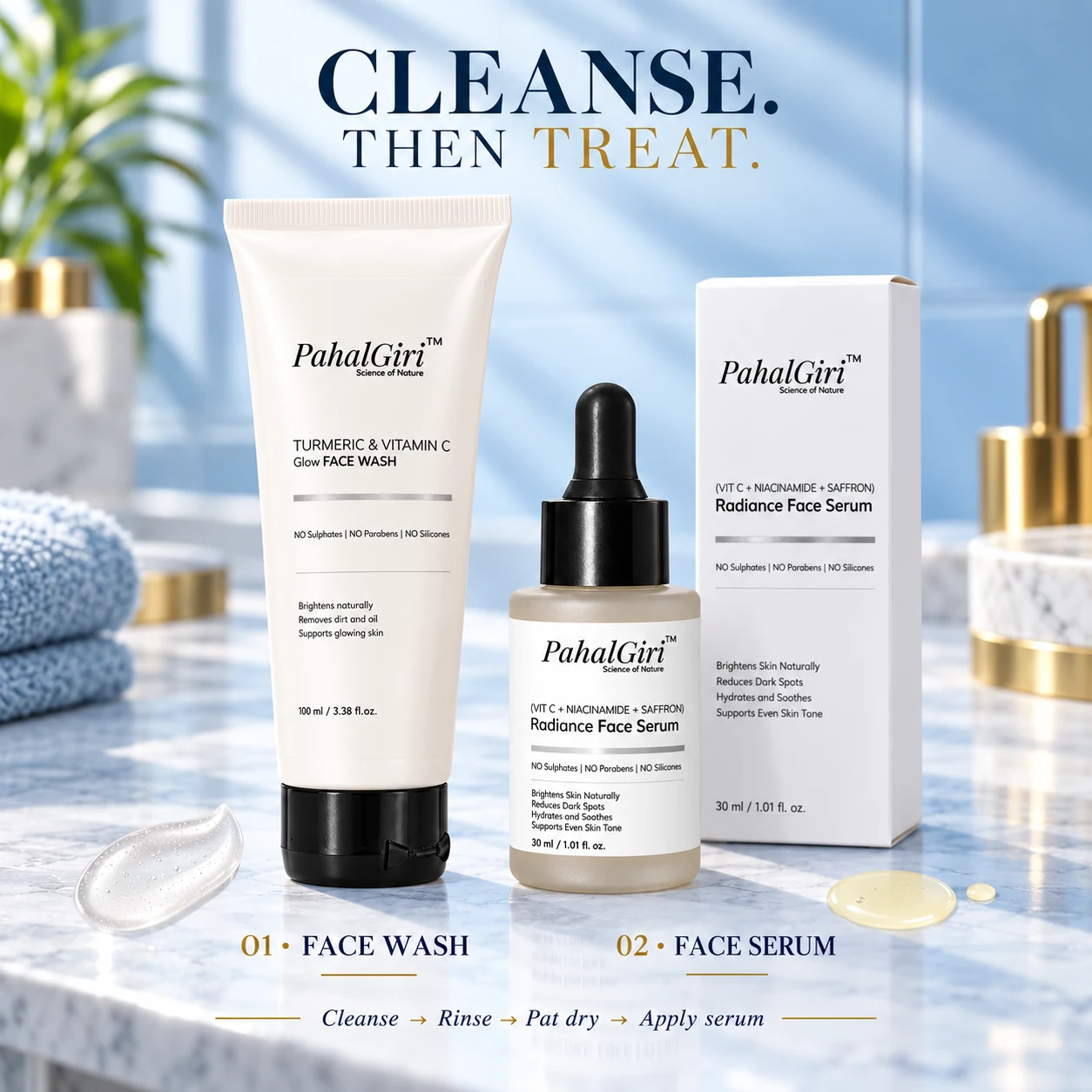 PahalGiri face wash and serum combo: cleanse, rinse, pat dry, then apply serum